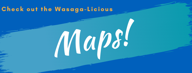 Check out the Wasaga-Licious Maps!