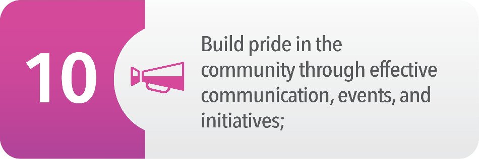 Build pride in the community through effective communication, events, and initiatives