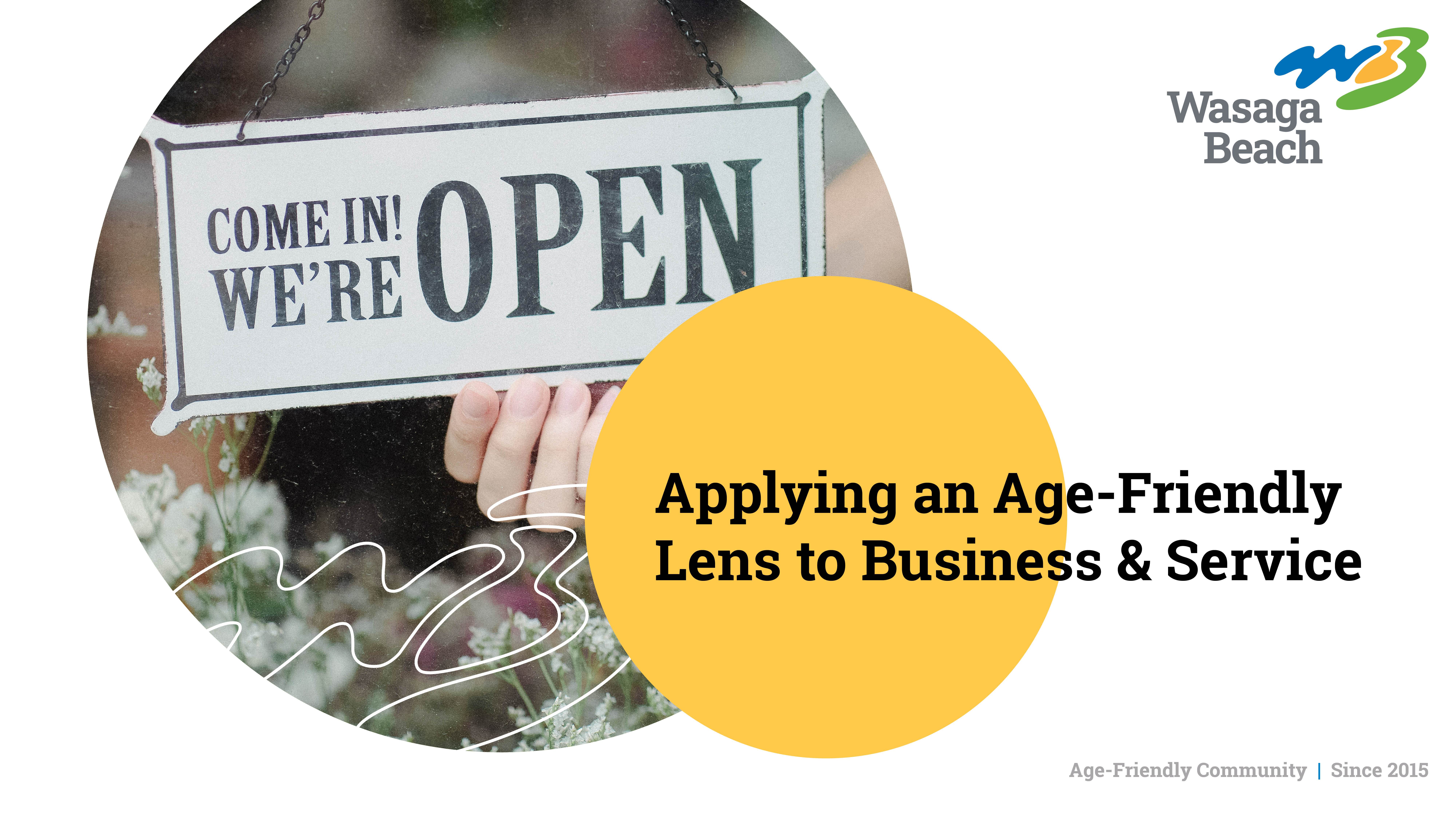 Applying an Age-Friendly Lens to Bussiness & Service
